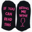 If you can read this, Bring me wine Funny Socks -  Black 